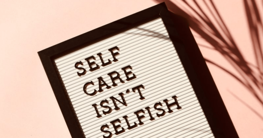 Don't Neglect Self-Care